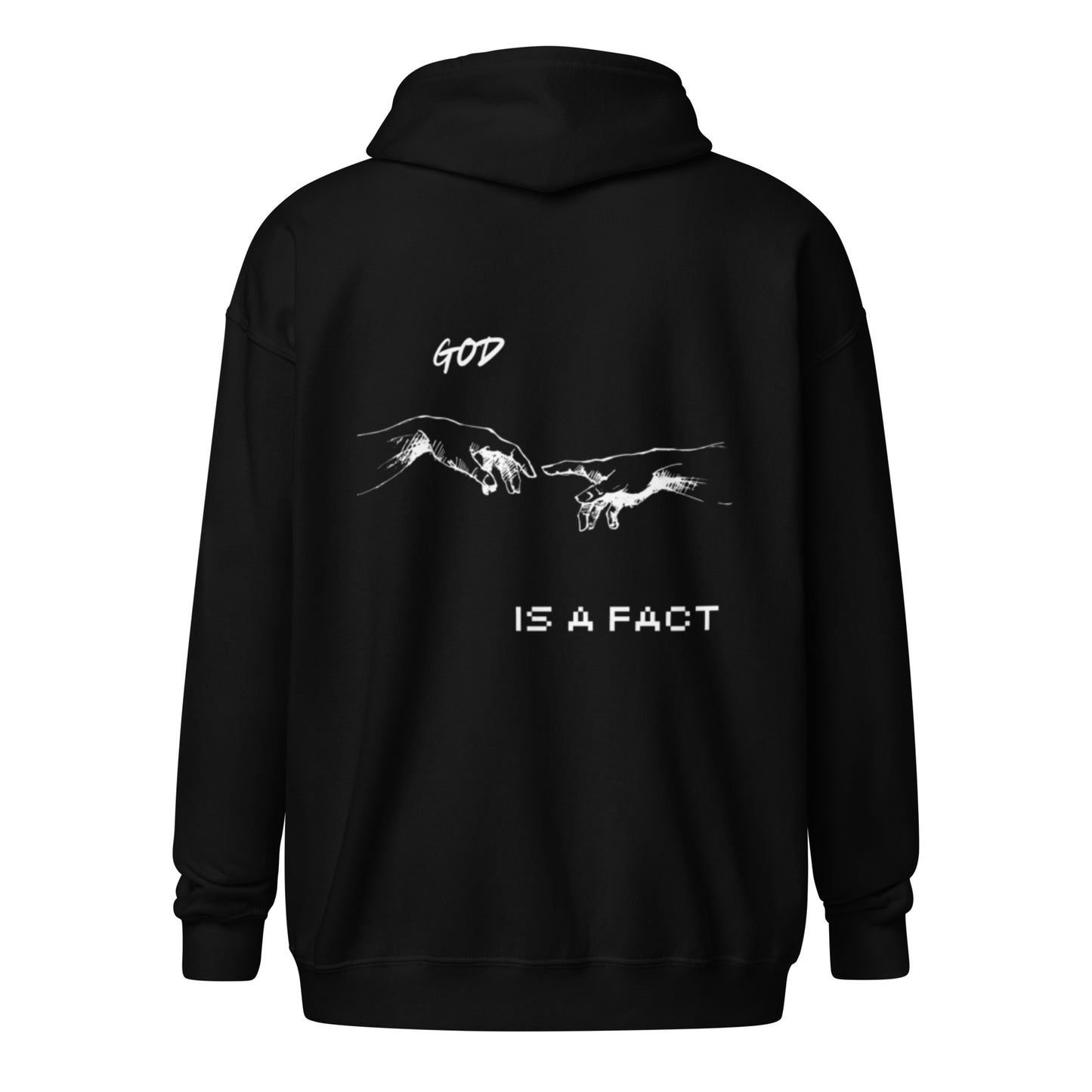 God is a Fact Zip Hoodie
