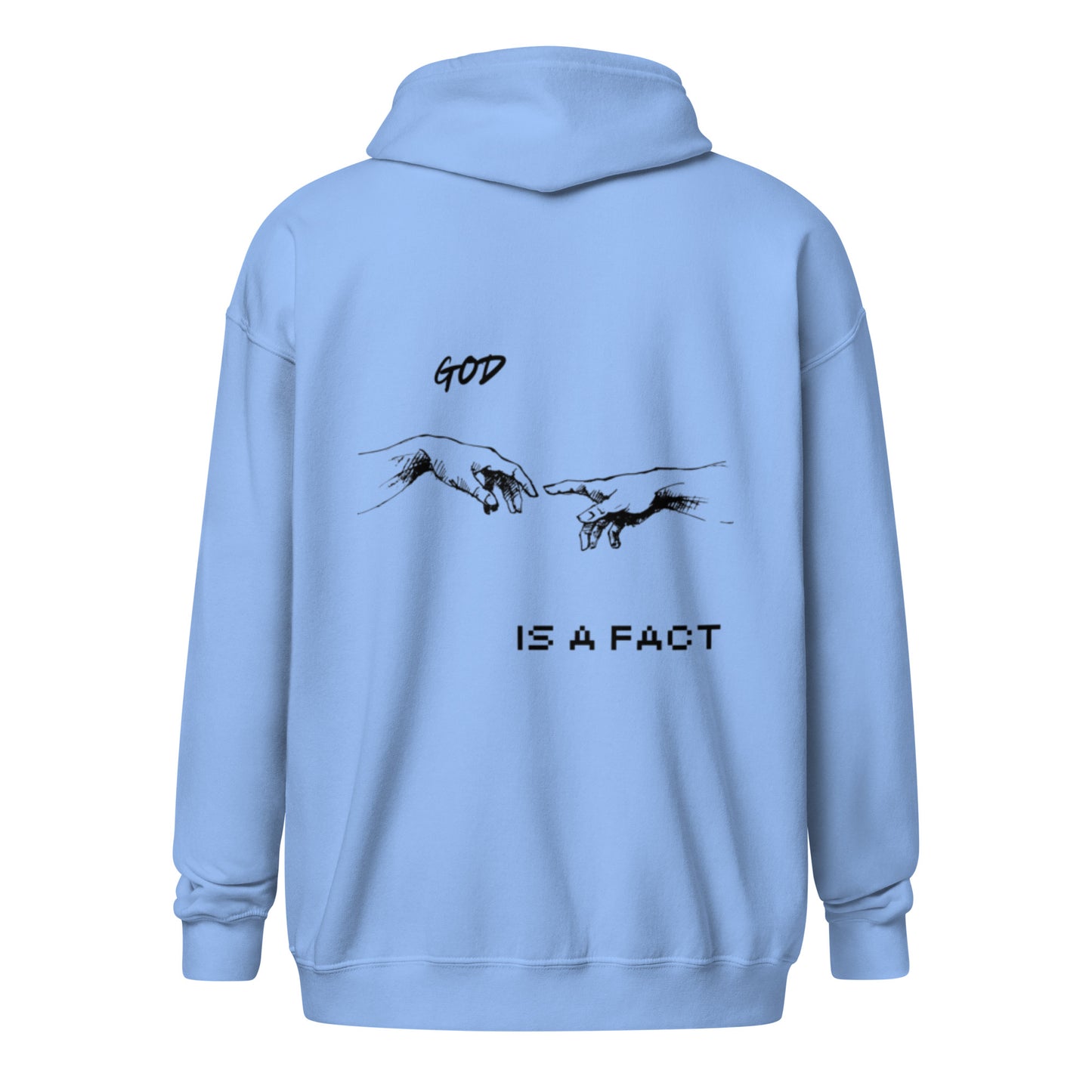 God is a Fact Zip Hoodie